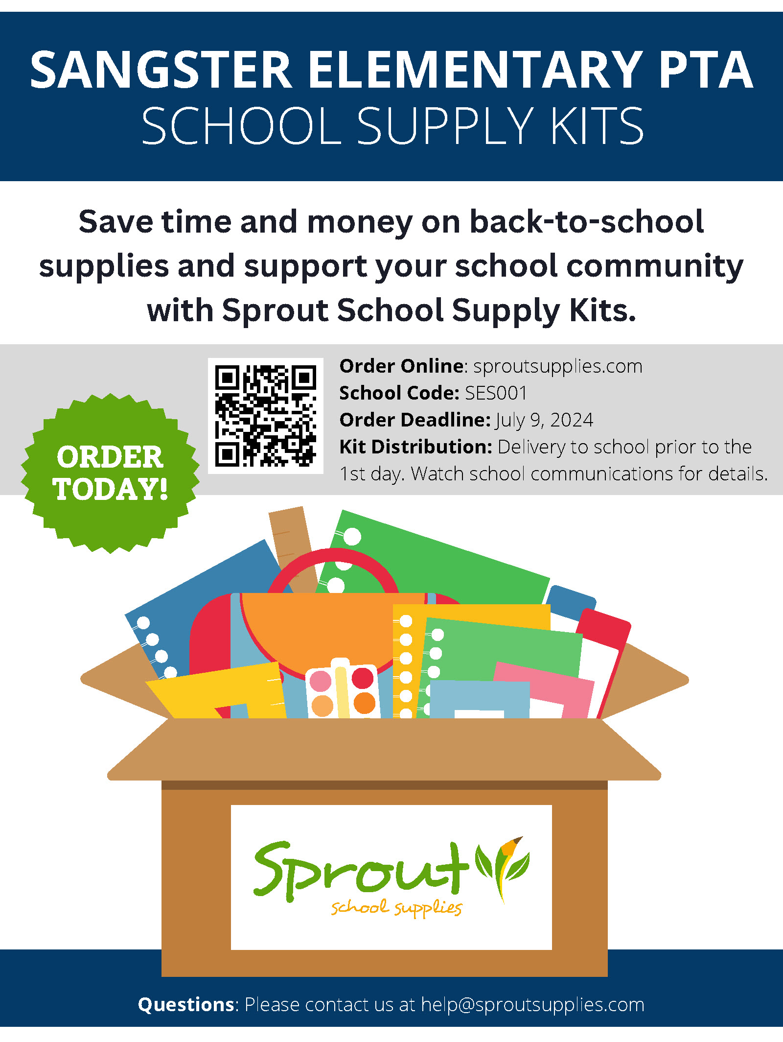 SANGSTER ELEMENTARY PTA  Save time and money on back-to-school supplies and support your school community  with Sprout School Supply Kits. Order online at sproutsupplies.com school code SES001. Order deadline is July 9, 2024. Kits will be distributed at Open House.