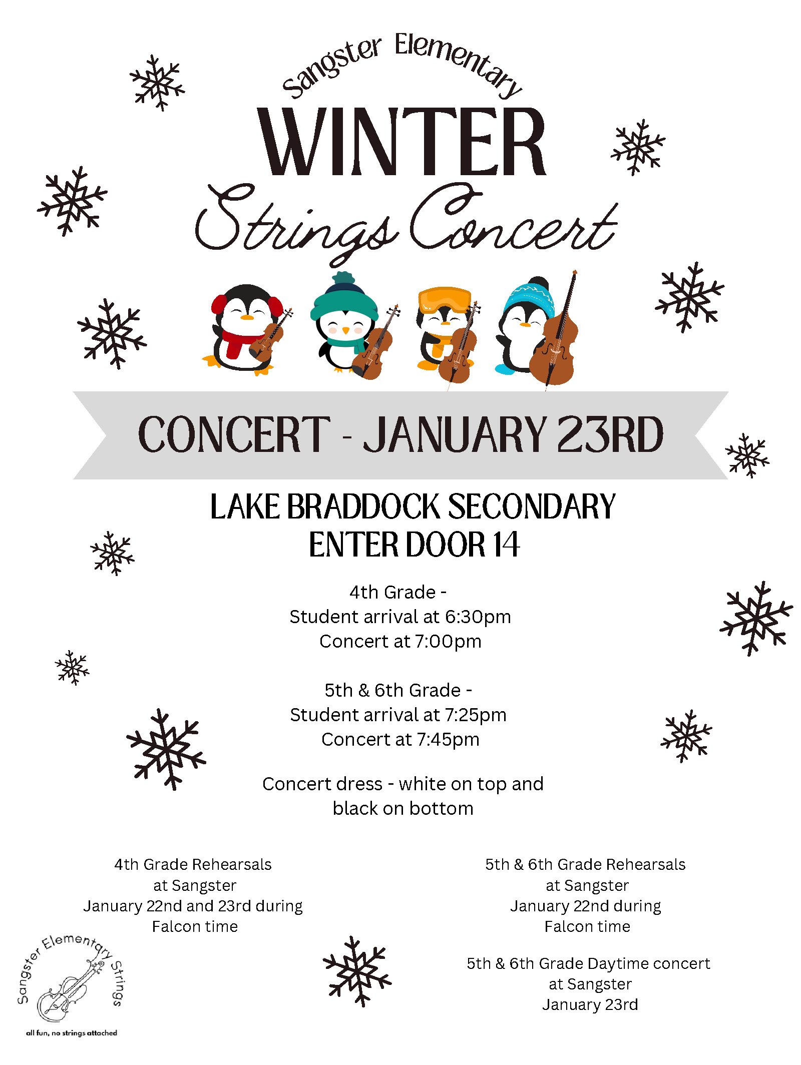 The Winter Strings concert will be Thursday, January 23rd.  7PM-4th Grade Strings  7:45PM-5th/6th Grade Strings  Please enter Lake Braddock through Door 14.